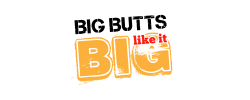 Big Butts Like It Big